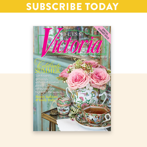 Subscribe to Victoria magazine!