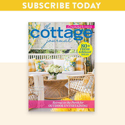Subscribe today to The Cottage Journal