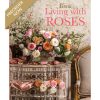 Victoria Living With Roses Book Cover