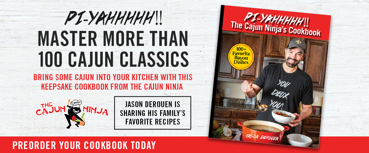 Pi-Yahhhhh!! Cajun Ninja Cookbook Preorder
