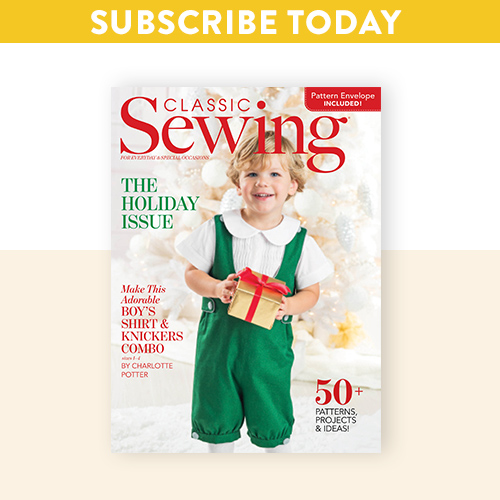 Subscribe to Classic Sewing magazine!