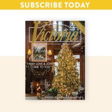 Subscribe to Victoria magazine!