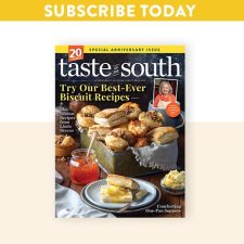Subscribe to Taste of the South magazine